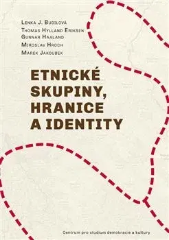 Sociológia, etnológia Etnické skupiny, hranice a identity - Kolektív autorov