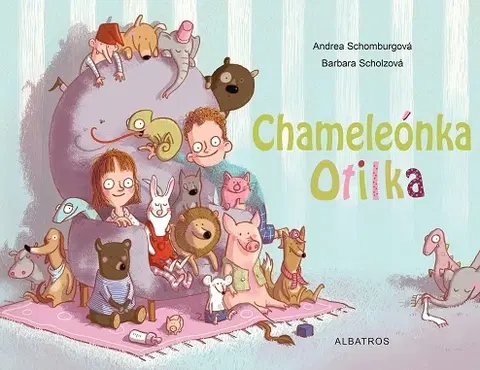 Rozprávky Chameleónka Otilka - Andrea,Barbara Scholzová