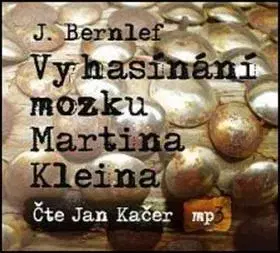 Audioknihy Radioservis Vyhasínání mozku Martina Kleina CD
