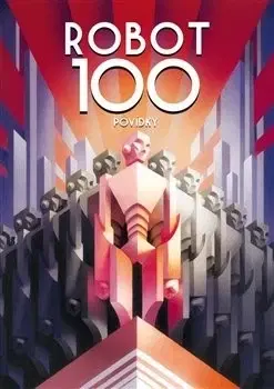 Sci-fi a fantasy Robot 100 - Kolektív autorov