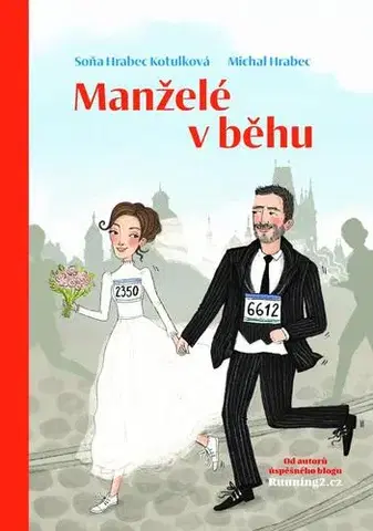 Humor a satira Manželé v běhu - Michal Hrabec,Soňa Hrabec Kotulková