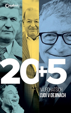 Biografie - ostatné 20+5 Najbohatších ľudí v dejinách - Kolektív autorov HN magazínu