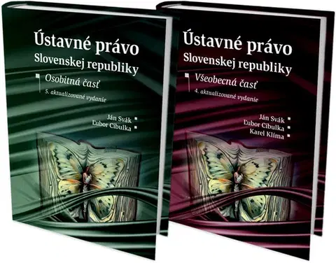 Ústavné právo Ústavné právo Slovenskej republiky - Osobitná časť a Všeobecná časť - Kolektív autorov