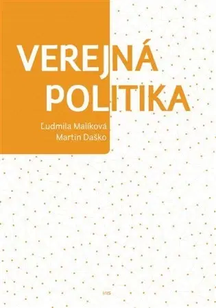 Pre vysoké školy Verejná politika - Ľudmila Malíková,Martin Daško