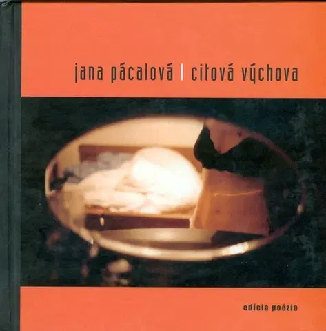 Slovenská poézia Citová výchova - Jana Pácalová,neuvedený