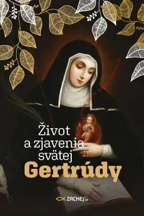 Kresťanstvo Život a zjavenia svätej Gertrúdy