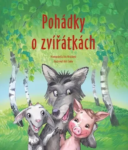 Rozprávky Pohádky o zvířátkách - Eva Mrázková