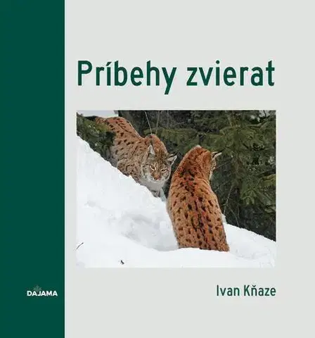 Geografia - ostatné Príbehy zvierat - Ivan Kňaze