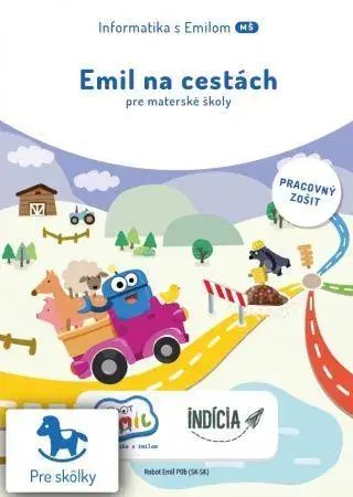 Pre predškolákov Emil na cestách - Informatika s Emilom (pracovný zošit) - Daniela Bezáková