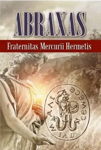 Mágia a okultizmus ABRAXAS - Hermetis Fraternitas Mercurii