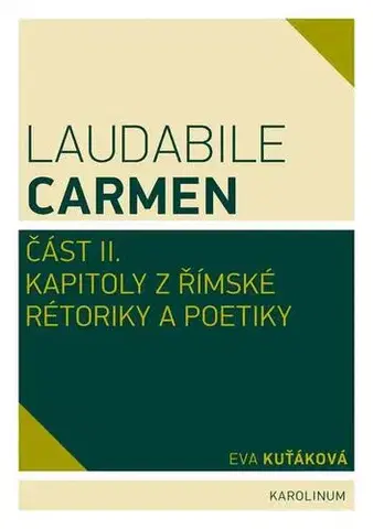 Filozofia Laudabile Carmen – část II - Eva Kuťáková