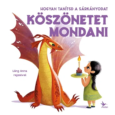 Leporelá, krabičky, puzzle knihy Hogyan tanítsd a sárkányodat köszönetet mondani - Eleonora Fornasari