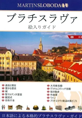 Slovensko a Česká republika Bratislava - obrázkový sprievodca japonsky - Martin Sloboda