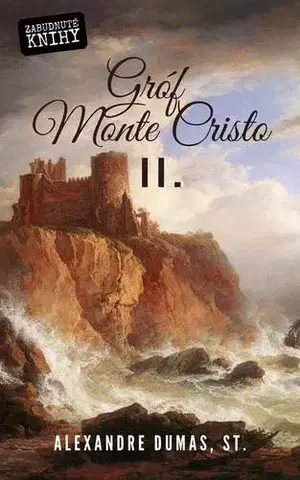 Romantická beletria Gróf Monte Cristo II. - Alexandre Dumas