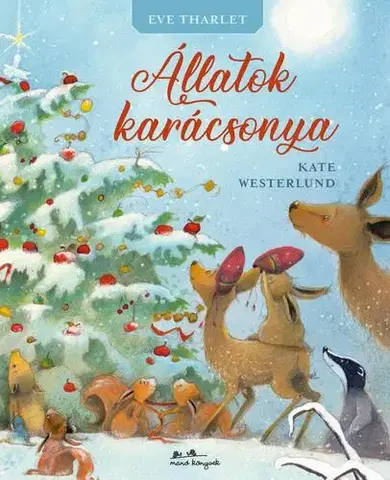 Rozprávky Állatok karácsonya - Kate Westerlund