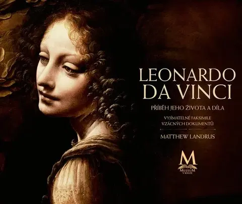 Maliarstvo, grafika Leonardo da Vinci - Příběh jeho života a díla - Matthew Landrus