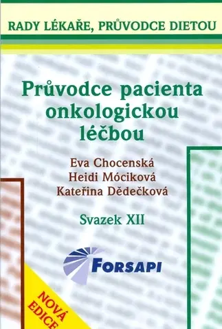 Zdravoveda, ochorenia, choroby Průvodce pacienta onkologickou léčbou - Eva Chocenska