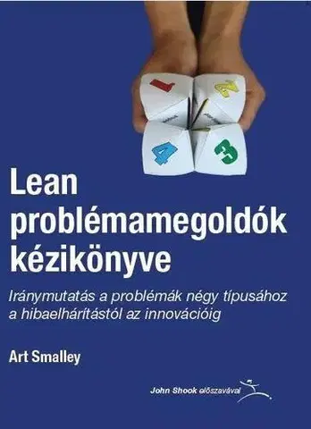 Manažment Lean problémamegoldók kézikönyve - Art Smalley