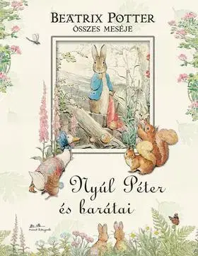 Rozprávky Nyúl Péter és barátai - Beatrix Potter