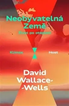 Ekológia, meteorológia, klimatológia Neobyvatelná Země - David Wallace-Wells