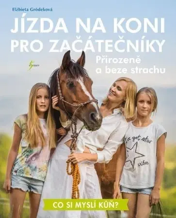 Kone Jízda na koni pro začátečníky - Elżbieta Gródek