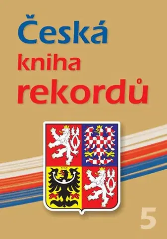 Hobby - ostatné Česká kniha rekordů V. - Josef Vaněk,Miroslav Marek,Luboš Rafaj