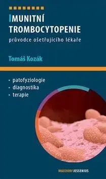 Medicína - ostatné Imunitní trombocytopenie - Tomáš Kozák