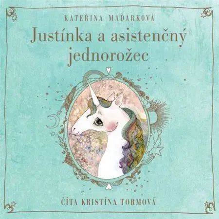 Rozprávky Wisteria Books Justínka a asistenčný jednorožec - audiokniha