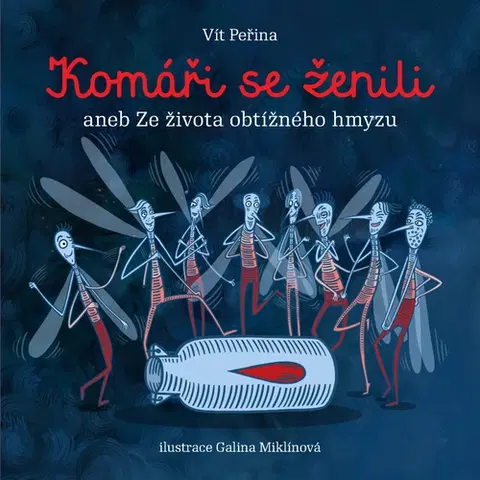 V cudzom jazyku Komáři se ženili - Vít Peřina,Galina Miklínová