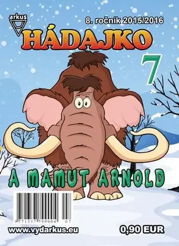 Pre deti a mládež - ostatné Hádajko 7 2016 a mamut Arnold