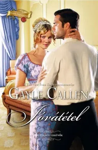 Romantická beletria Elrendezett esküvők 3: Jóvátétel - Gayle Callen