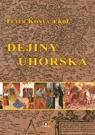 Svetové dejiny, dejiny štátov Dejiny Uhorska - Peter Kónya