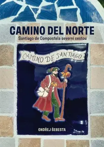 Cestopisy Camino del Norte - Ondřej Šebesta