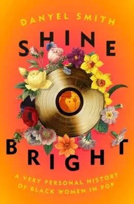 Film, hudba Shine Bright - Danyel Smith