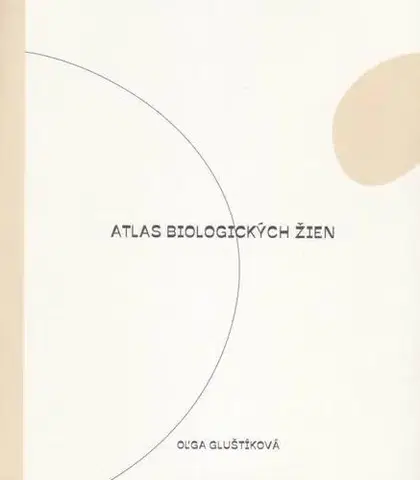 Slovenská poézia Atlas biologických žien - Oľga Gluštíková