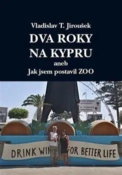 Cestopisy Dva roky na Kypru - Vladislav T. Jiroušek