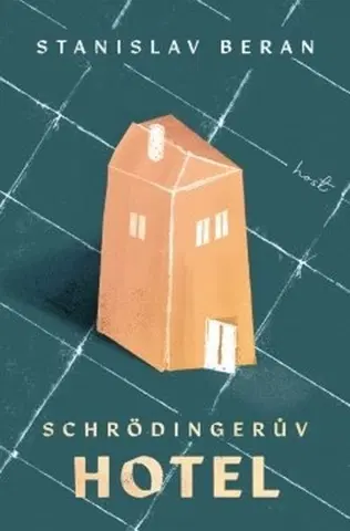 Novely, poviedky, antológie Schrödingerův hotel - Stanislav Beran