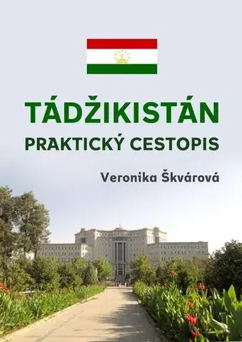 Cestopisy Tádžikistán - Veronika Škvárová