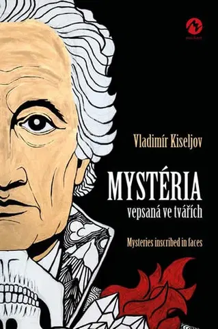 Umenie - ostatné Mystéria vepsaná ve tvářích / Mysteries - Vladimír Kiseljov