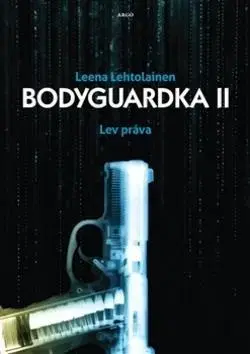 Detektívky, trilery, horory Bodyguardka II. Lev práva - Leena Lehtolainen