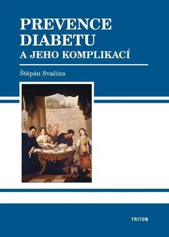 Medicína - ostatné Prevence diabetu a jeho komplikací - Štěpán Svačina