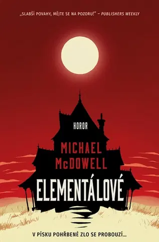 Detektívky, trilery, horory Elementálové - Michael McDowell
