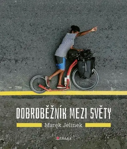 Cestopisy Dobroběžník mezi světy - Marek Jelínek