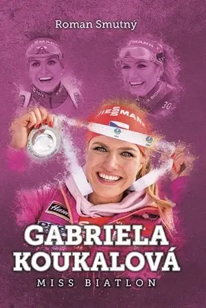 Šport Gabriela Koukalová - miss biatlon - Roman Smutný