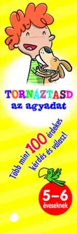 Príprava do školy, pracovné zošity Tornáztasd az agyadat! - 5-6 éveseknek