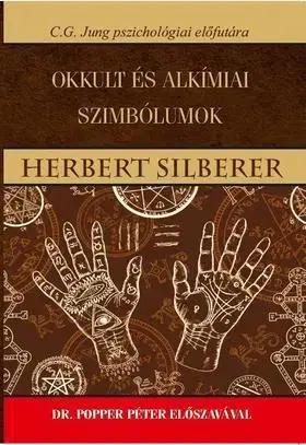 Mágia a okultizmus Okkult és alkímiai szimbólumok - Herbert Silberer