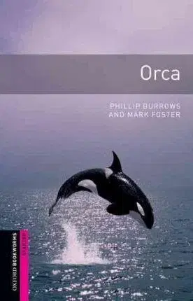 Učebnice a príručky Orca Oxford Bookworms Library Starter - Phillip Burrows,Mark Foster,neuvedený