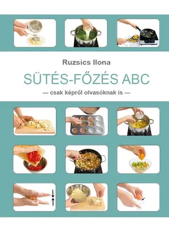 Kuchárky - ostatné Sütés-Főzés ABC - Ilona Ruzsics