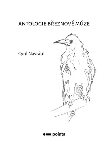 Poézia Antologie březnové múze - Cyril Navrátil