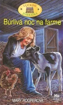 Pre dievčatá Búrlivá noc na farme - Luckine zvieratká - Mary Hooperová